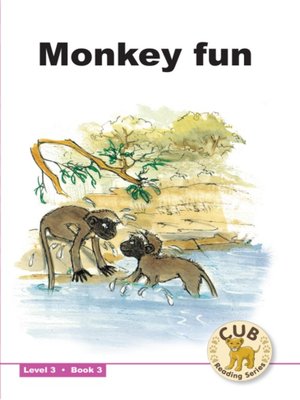 cover image of Cub Reading Scheme Level 3, Book 3: Monkey Fun